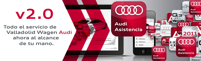 Audi Asistencia v 2.0 todos nuestros servicios Audi al alcance de su mano.